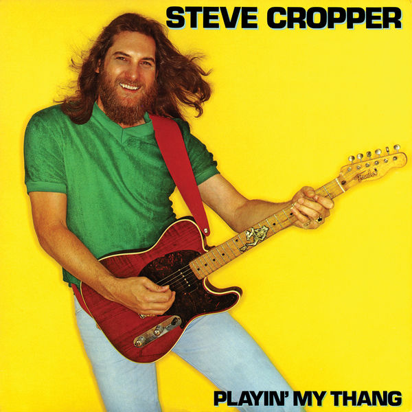 Steve Cropper – Playin My Thang (1981) [Official Digital Download 24bit/192kHz]