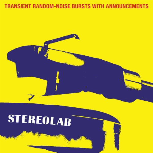 Stereolab – Transient Random‐Noise Bursts With Announcements (Expanded Edition) (1993/2019) [FLAC 24 bit, 96 kHz]