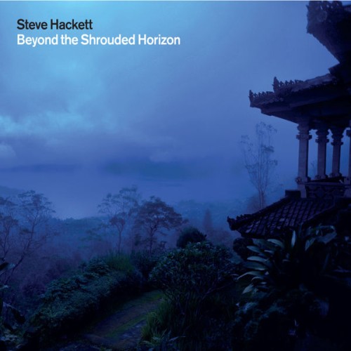 Steve Hackett – Beyond The Shrouded Horizon (2011) [FLAC 24 bit, 88,2 kHz]