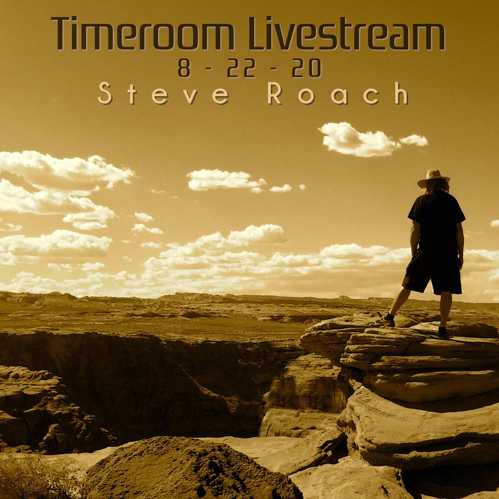 Steve Roach – Timeroom Livestream 8-22-2020 (2020) [Official Digital Download 24bit/48kHz]