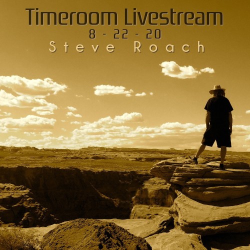 Steve Roach – Timeroom Livestream 8-22-2020 (2020) [FLAC 24 bit, 48 kHz]