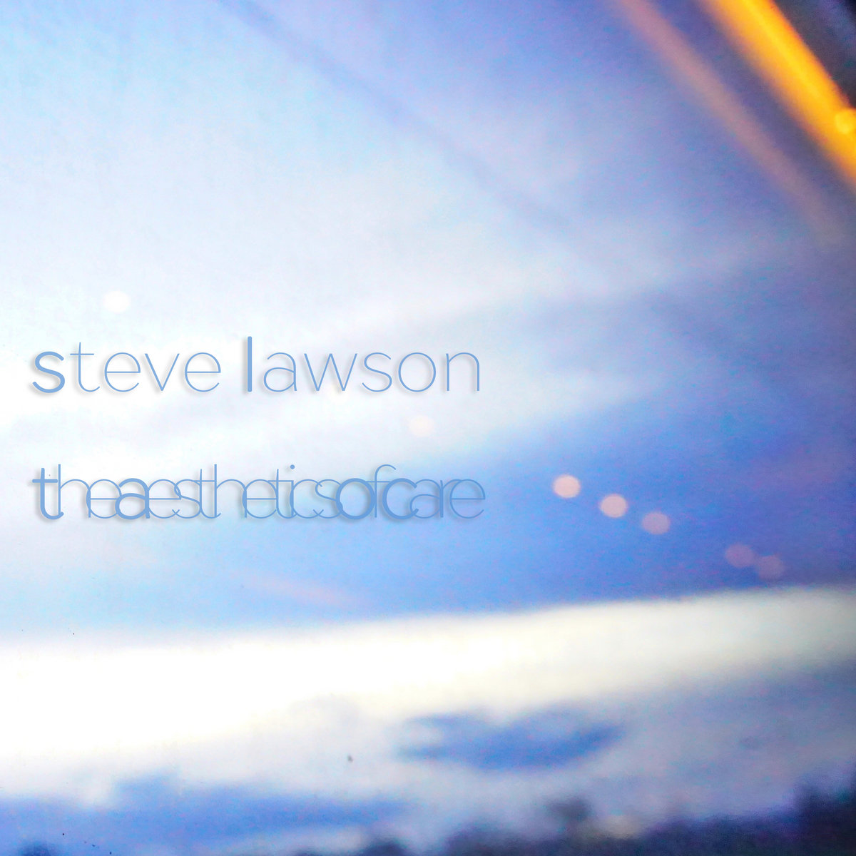 Steve Lawson – the aesthetics of care (2020) [Official Digital Download 24bit/96kHz]