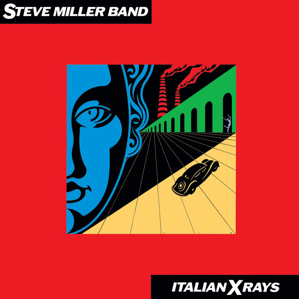 Steve Miller Band – Italian X Rays (Remastered) (1984/2019) [Official Digital Download 24bit/96kHz]
