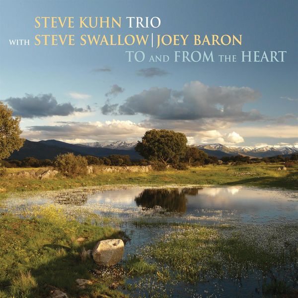 Steve Kuhn – To and from the Heart (2018) [Official Digital Download 24bit/96kHz]
