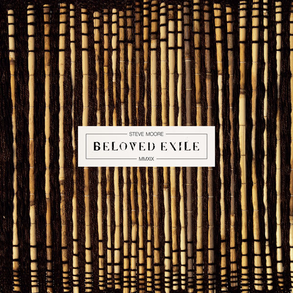 Steve Moore – Beloved Exile (2019) [Official Digital Download 24bit/44,1kHz]
