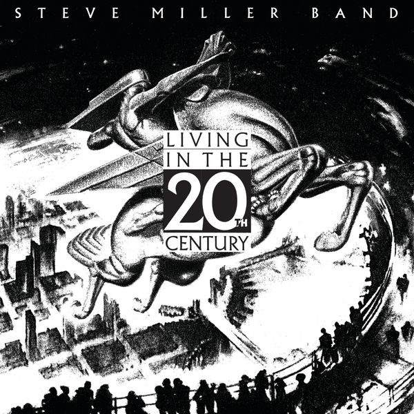 Steve Miller Band – Living In The 20th Century (Remastered) (1986/2019) [Official Digital Download 24bit/96kHz]