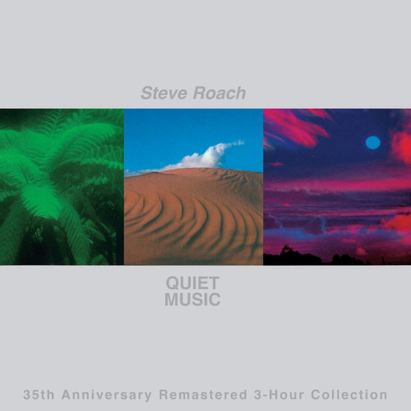 Steve Roach – Quiet Music (35th Anniversary Remastered 3-Hour Collection) (1986/2021) [Official Digital Download 24bit/96kHz]