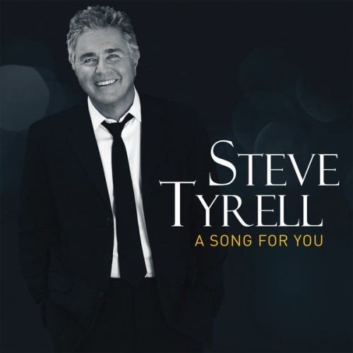 Steve Tyrell – A Song For You (2018) [FLAC 24 bit, 96 kHz]