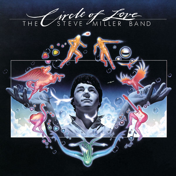Steve Miller Band  – Circle Of Love (Remastered) (1981/2019) [Official Digital Download 24bit/96kHz]