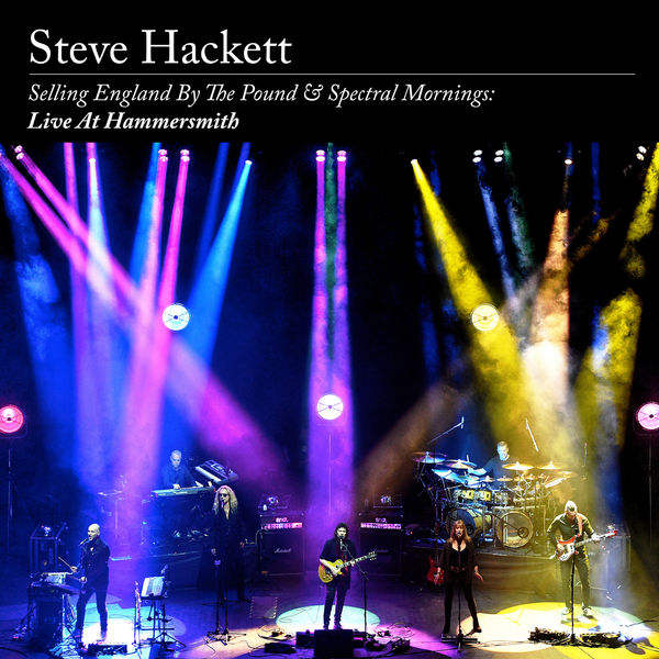 Steve Hackett – Selling England By The Pound & Spectral Mornings: Live At Hammersmith (2020) [Official Digital Download 24bit/48kHz]