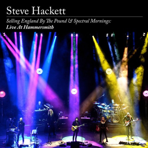 Steve Hackett – Selling England By The Pound & Spectral Mornings: Live At Hammersmith (2020) [FLAC 24 bit, 48 kHz]
