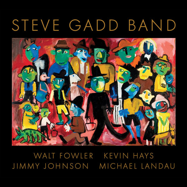 Steve Gadd Band – Steve Gadd Band (2018) [Official Digital Download 24bit/96kHz]
