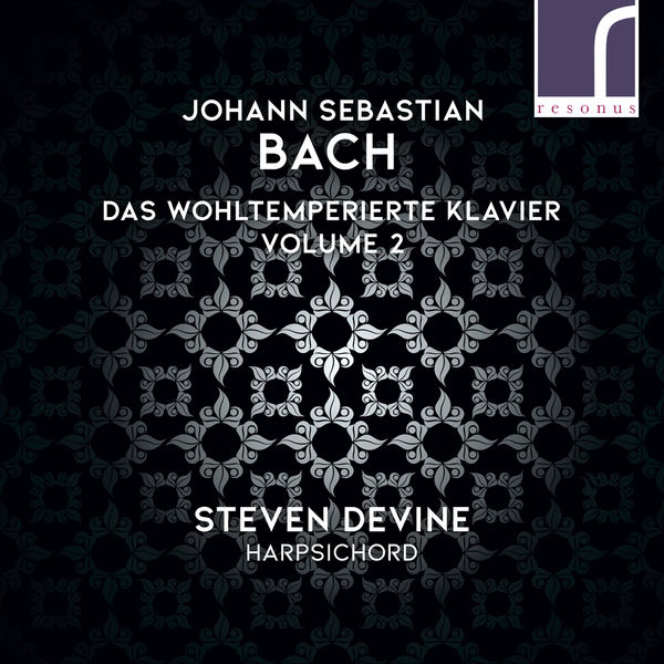Steven Devine – J.S. Bach: Das Wohltemperierte Klavier (The Well-Tempered Clavier), Volume 2 (2020) [Official Digital Download 24bit/96kHz]