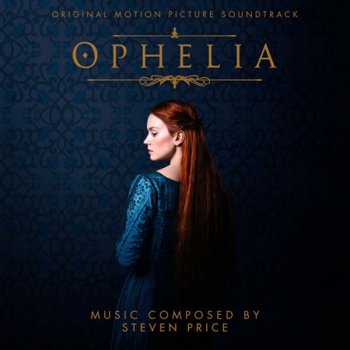 Steven Price – Ophelia (Original Motion Picture Soundtrack) (2019) [FLAC 24 bit, 48 kHz]