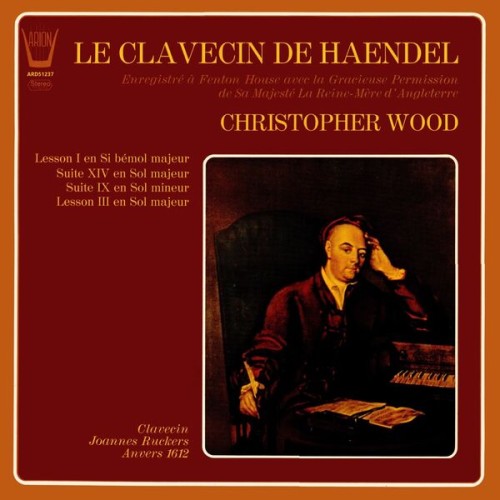 Christopher Wood – Le clavecin de Haendel (2023) [FLAC 24 bit, 192 kHz]