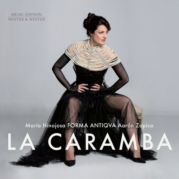 Forma Antiqva, María Hinojosa, Aarón Zapico – La Caramba (2023) [Official Digital Download 24bit/96kHz]