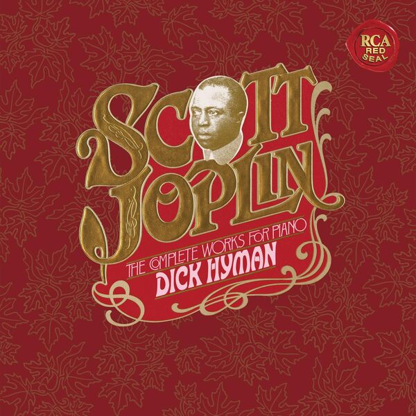 Dick Hyman – Scott Joplin – The Complete Works For Piano (2023 Remastered Version) (2023) [Official Digital Download 24bit/192kHz]