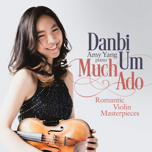 Danbi Um - Much Ado - Romantic Violin Masterpieces (2023) [FLAC 24bit/96kHz] Download