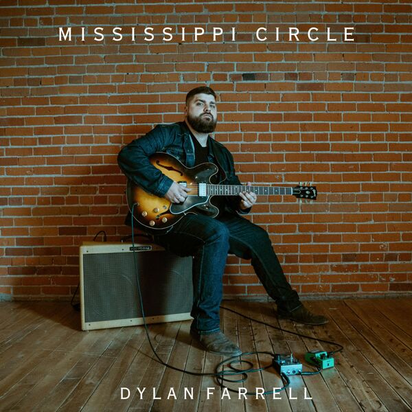 Dylan Farrell - Mississippi Circle (2023) [FLAC 24bit/96kHz] Download