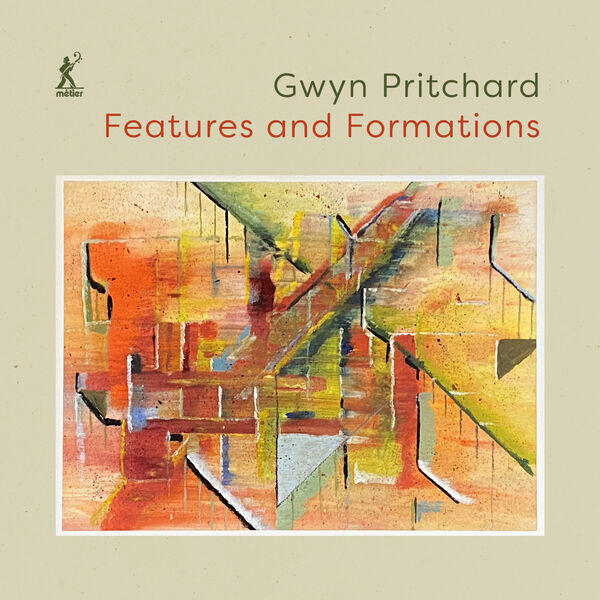 Asia Ahmetjanova – Gwyn Pritchard: Features and Formations (2023) [FLAC 24bit/96kHz]