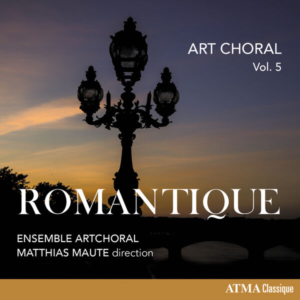Ensemble ArtChoral - Art choral vol. 5: Romantique (2023) [FLAC 24bit/96kHz]