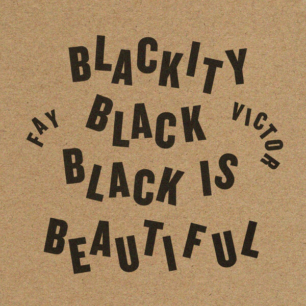 Fay Victor – Blackity Black Black Is Beautiful (2023) [Official Digital Download 24bit/44,1kHz]