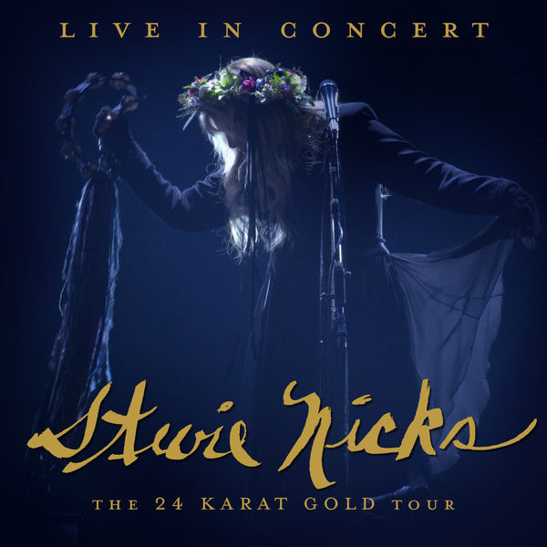 Stevie Nicks – Live In Concert The 24 Karat Gold Tour (2020) [Official Digital Download 24bit/44,1kHz]