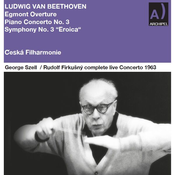George Szell – Ludwig van Beethoven conducted by George Szell live (2023) [Official Digital Download 24bit/48kHz]