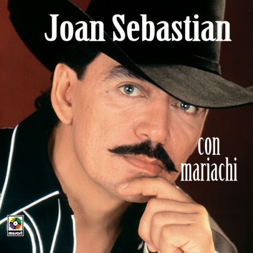 Joan Sebastian – Joan Sebastian con Mariachi (2023) [FLAC 24 bit, 192 kHz]