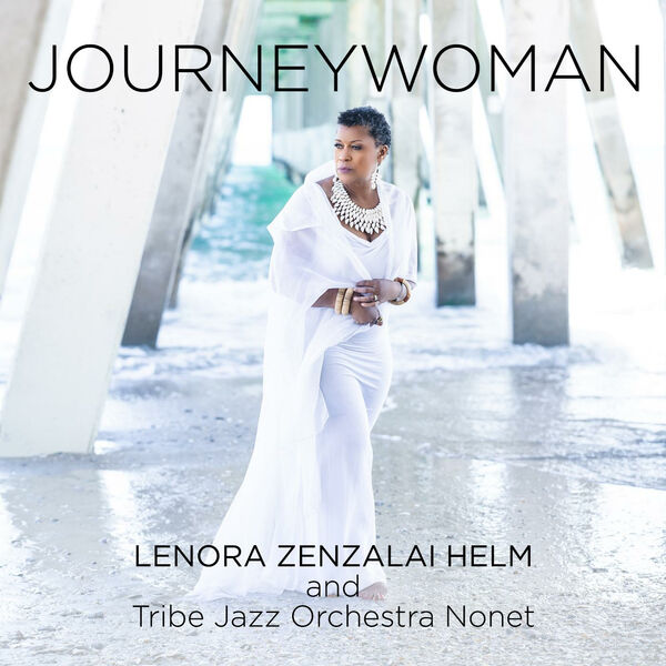 Lenora Zenzalai Helm, Tribe Jazz Orchestra Nonet - Journeywoman (2023) [FLAC 24bit/96kHz] Download