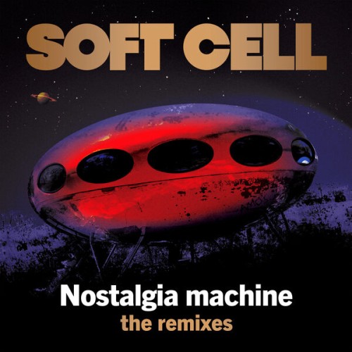Soft Cell – Nostalgia Machine (The Remixes) (2023) [FLAC 24 bit, 44,1 kHz]