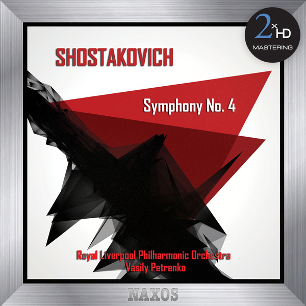 Royal Liverpool Philharmonic Orchestra, Vasily Petrenko – Dmitry Shostakovich – Symphony No. 4 (2013/2016) DSF DSD64