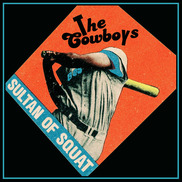 The Cowboys - Sultan of Squat (2023) [FLAC 24bit/48kHz] Download