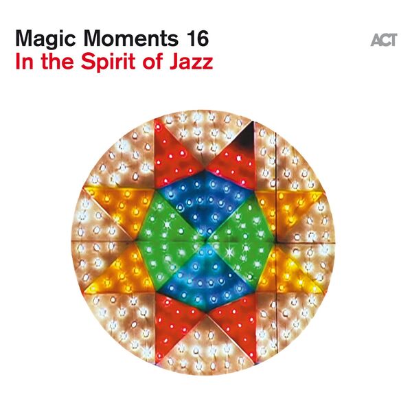 Various Artists – Magic Moments 16 (In The Spirit Of Jazz) (2023) [Official Digital Download 24bit/96kHz]