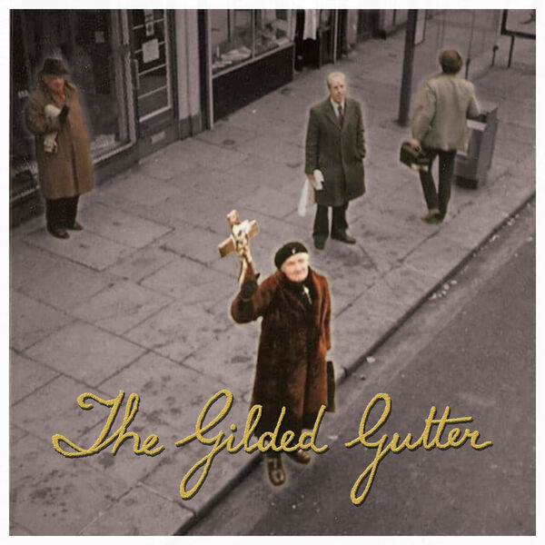 The Gilded Gutter – The Gilded Gutter (2023) [FLAC 24bit/48kHz]