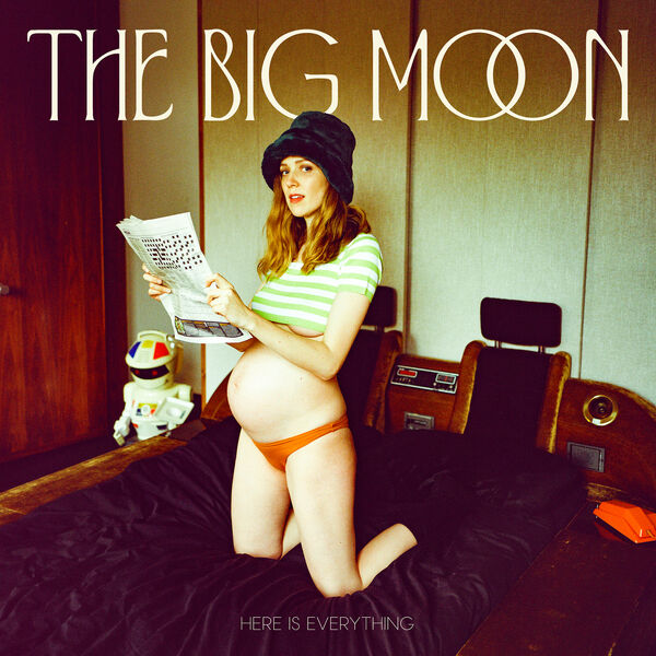 The Big Moon – Here Is Everything (2023) [Official Digital Download 24bit/48kHz]