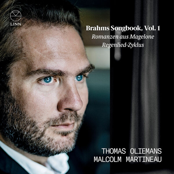 Thomas Oliemans, Malcolm Martineau - Brahms: Romanzen aus Magelone & Regenlied-Zyklus (Brahms Songbook, Vol. 1) (2023) [FLAC 24bit/96kHz]