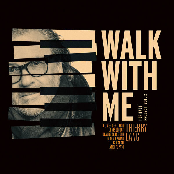 Thierry Lang – Walk With Me (Heritage Project Vol. 2) (2023) [FLAC 24bit/44,1kHz]