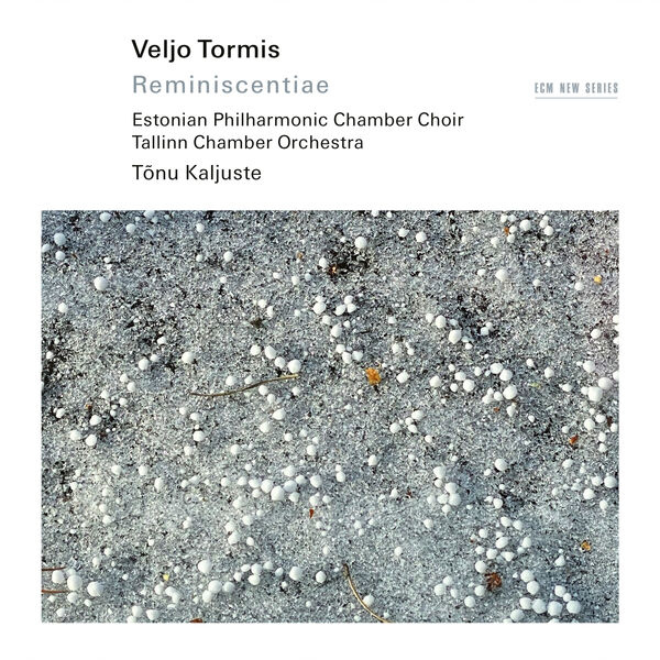 Tallinn Chamber Orchestra, Estonian Philharmonic Chamber Choir, Tõnu Kaljuste - Veljo Tormis: Reminiscentiae (2023) [FLAC 24bit/96kHz]