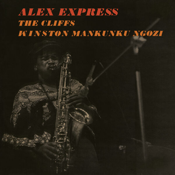 The Cliffs, Winston Mankunku Ngozi - Alex Express (1975/2023) [FLAC 24bit/96kHz] Download