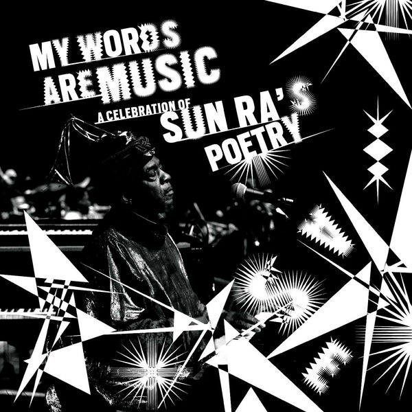 Various Artists - My Words Are Music: A Celebration of Sun Ra's Poetry (2023) [FLAC 24bit/48kHz]