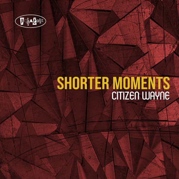 Various Artists – Shorter Moments – Citizen Wayne (2023) [Official Digital Download 24bit/88,2kHz]
