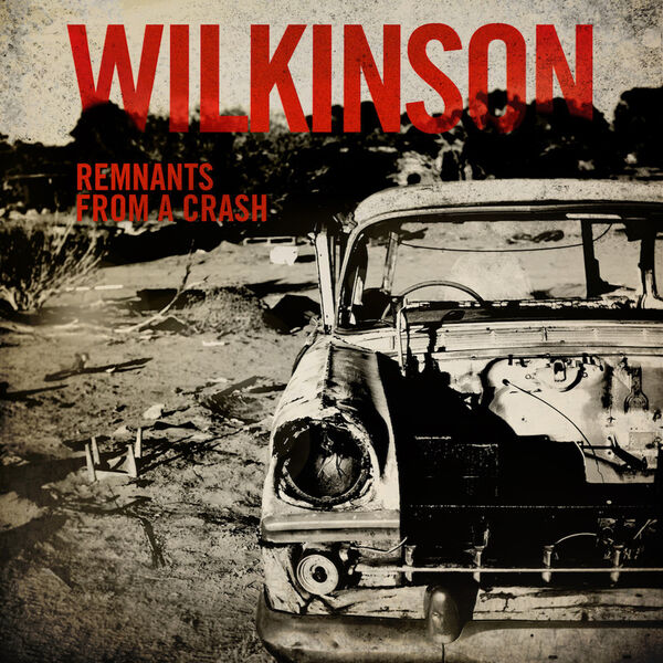 Wilkinson - Remnants from a Crash (2023) [FLAC 24bit/48kHz] Download
