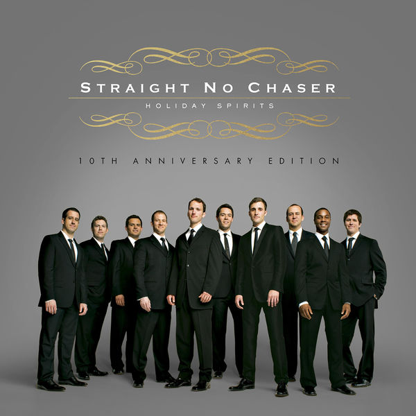 Straight No Chaser – Holiday Spirits (10th Anniversary Deluxe Edition) (2018) [Official Digital Download 24bit/44,1kHz]