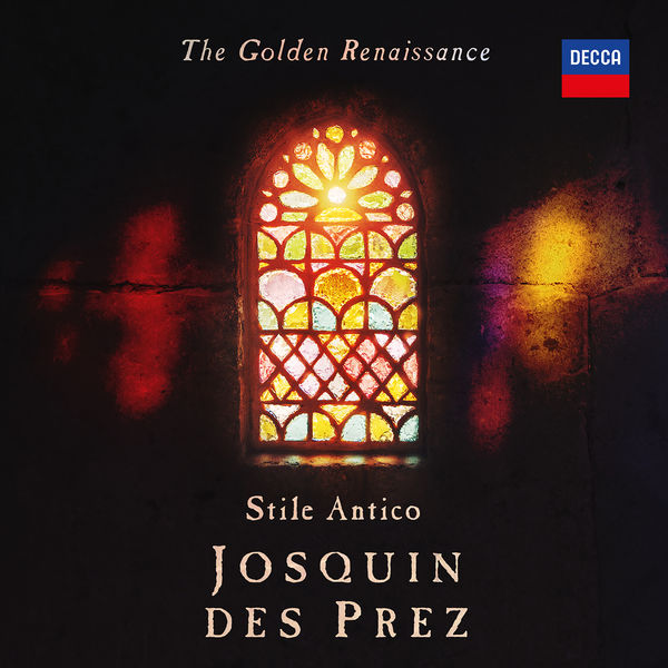 Stile Antico – The Golden Renaissance: Josquin des Prez (2021) [Official Digital Download 24bit/192kHz]