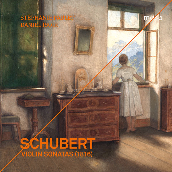 Stéphanie Paulet & Daniel Isoir – Franz Schubert: Violin Sonatas (1816) (2019) [Official Digital Download 24bit/96kHz]
