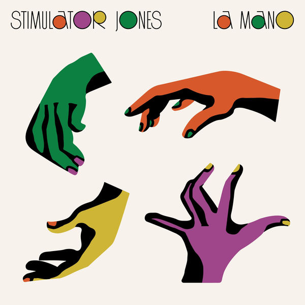 Stimulator Jones – La Mano (2020) [Official Digital Download 24bit/96kHz]