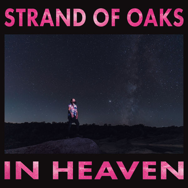 Strand of Oaks – In Heaven (2021) [Official Digital Download 24bit/96kHz]