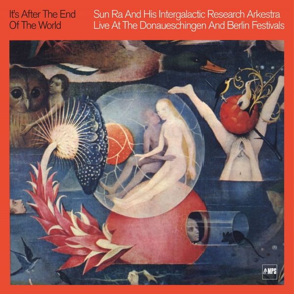 Sun Ra and His Intergalactic Research Arkestra – It’s After the End of the World (1970) [Official Digital Download 24bit/88,2kHz]