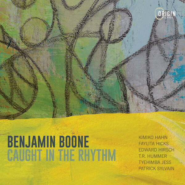 Benjamin Boone - Caught in the Rhythm (2023) [FLAC 24bit/96kHz] Download